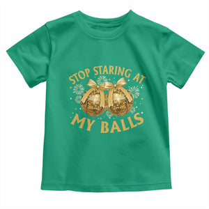 Funny Adult New Years Eve Toddler T Shirt Stop Staring At My Balls Golden Disco Ball TS11 Irish Green Print Your Wear