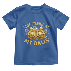 Funny Adult New Years Eve Toddler T Shirt Stop Staring At My Balls Golden Disco Ball TS11 Royal Blue Print Your Wear