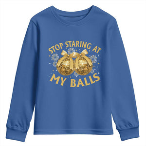 Funny Adult New Years Eve Youth Sweatshirt Stop Staring At My Balls Golden Disco Ball TS11 Royal Blue Print Your Wear
