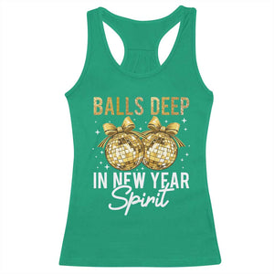 Funny New Year Disco Ball Racerback Tank Top Balls Deep In New Year Spirit TS11 Irish Green Print Your Wear