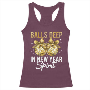 Funny New Year Disco Ball Racerback Tank Top Balls Deep In New Year Spirit TS11 Maroon Print Your Wear
