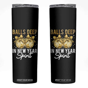 Funny New Year Disco Ball Skinny Tumbler Balls Deep In New Year Spirit TS11 Black Print Your Wear