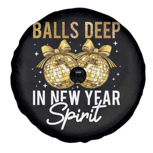Funny New Year Disco Ball Spare Tire Cover Balls Deep In New Year Spirit TS11 Print Your Wear