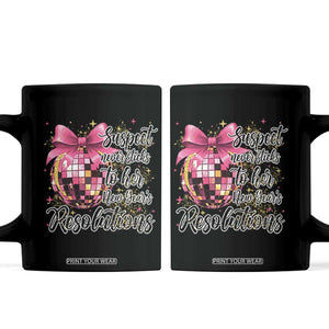 Funny Suspect Never Sticks To Her New Years Resolutions Coffee Mug Coquette Disco Ball TS11 Black Print Your Wear