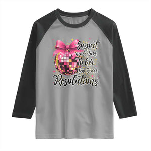 Funny Suspect Never Sticks To Her New Years Resolutions Raglan Shirt Coquette Disco Ball TS11 Sport Gray Black Print Your Wear