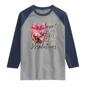 Funny Suspect Never Sticks To Her New Years Resolutions Raglan Shirt Coquette Disco Ball TS11 Sport Gray Navy Print Your Wear