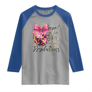 Funny Suspect Never Sticks To Her New Years Resolutions Raglan Shirt Coquette Disco Ball TS11 Sport Gray Royal Print Your Wear