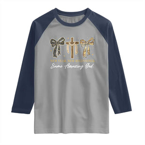 New Year New Beginnings Same Amazing God Raglan Shirt Christian New Years Eve TS11 Sport Gray Navy Print Your Wear
