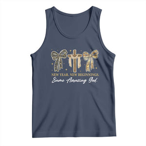 New Year New Beginnings Same Amazing God Tank Top Christian New Years Eve TS11 Navy Print Your Wear