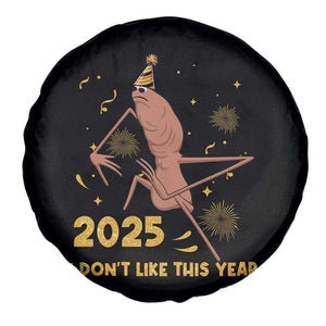 Funny Marcus The Worm New Year Spare Tire Cover 2025 I Dont Like This Year Fireworks NYE Party TS11 Print Your Wear