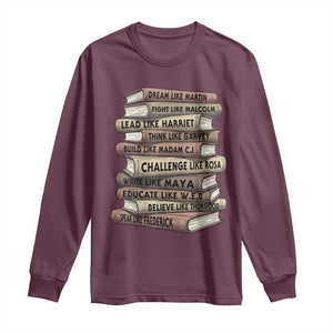 Black History Month African American Leaders Teacher Book Lover Long Sleeve Shirt TS11 Maroon Print Your Wear