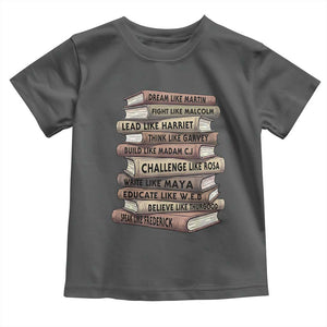 Black History Month African American Leaders Teacher Book Lover Toddler T Shirt TS11 Dark Heather Print Your Wear