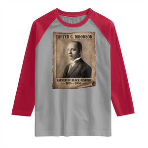 Carter G Woodson Raglan Shirt Father Of Black History Month Old Paper Graphic TS11 Sport Gray Red Print Your Wear