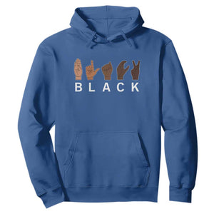 Black Asl Sign Language Hands Signs African American Month Hoodie TS11 Royal Blue Print Your Wear