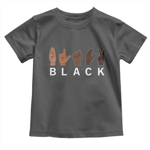 Black Asl Sign Language Hands Signs African American Month Toddler T Shirt TS11 Dark Heather Print Your Wear