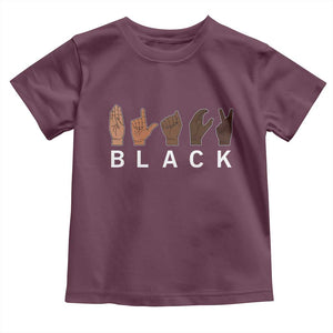 Black Asl Sign Language Hands Signs African American Month Toddler T Shirt TS11 Maroon Print Your Wear
