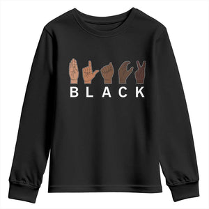 Black Asl Sign Language Hands Signs African American Month Youth Sweatshirt TS11 Black Print Your Wear