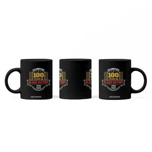 Celebrating 100 Years Of Black History Coffee Mug Beginning 1926 Centennial African American Month TS11 Print Your Wear