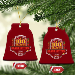 Celebrating 100 Years Of Black History Ceramic Ornament Beginning 1926 Centennial African American Month TS11 Print Your Wear