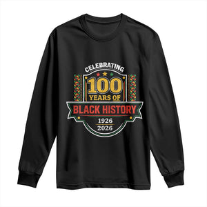 Celebrating 100 Years Of Black History Long Sleeve Shirt Beginning 1926 Centennial African American Month TS11 Black Print Your Wear