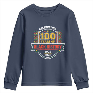 Celebrating 100 Years Of Black History Youth Sweatshirt Beginning 1926 Centennial African American Month TS11 Navy Print Your Wear