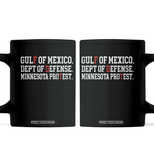 Gulf Of Mexico Dept Of Defense Minnesota Coffee Mug Funny Political American Pride TS11 Black Print Your Wear