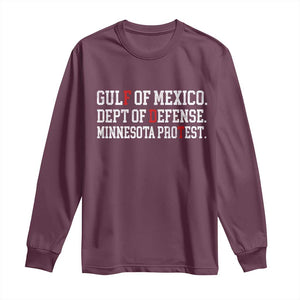 Gulf Of Mexico Dept Of Defense Minnesota Long Sleeve Shirt Funny Political American Pride TS11 Maroon Print Your Wear