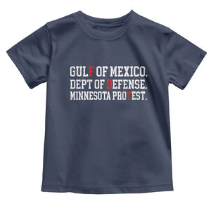 Gulf Of Mexico Dept Of Defense Minnesota Toddler T Shirt Funny Political American Pride TS11 Navy Print Your Wear