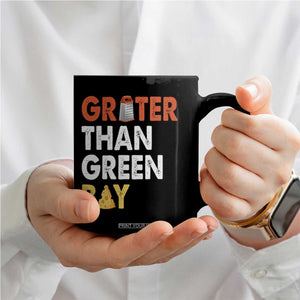 Funny Greater Than Green Bay Cheese Grate Coffee Mug TS11 Print Your Wear