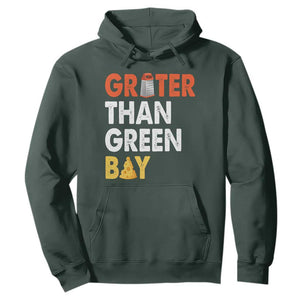 Funny Greater Than Green Bay Cheese Grate Hoodie TS11 Dark Forest Green Print Your Wear