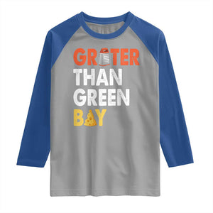 Funny Greater Than Green Bay Cheese Grate Raglan Shirt TS11 Sport Gray Royal Print Your Wear