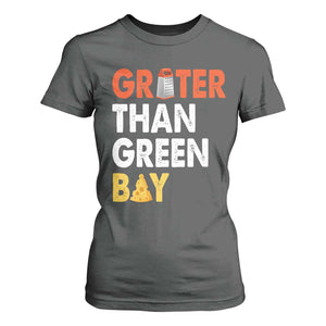 Funny Greater Than Green Bay Cheese Grate T Shirt For Women TS11 Dark Heather Print Your Wear