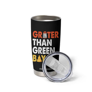 Funny Greater Than Green Bay Cheese Grate Tumbler Cup TS11 Print Your Wear