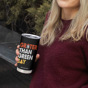 Funny Greater Than Green Bay Cheese Grate Tumbler Cup TS11 Print Your Wear