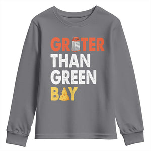 Funny Greater Than Green Bay Cheese Grate Youth Sweatshirt TS11 Charcoal Print Your Wear