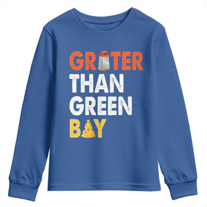 Funny Greater Than Green Bay Cheese Grate Youth Sweatshirt TS11 Royal Blue Print Your Wear