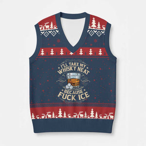 I Will Take My Whiskey Neat Because Fuck Ice V-Neck Knit Sweater Vest Funny Political Wine Drinking Lover TS11 Navy Red Print Your Wear