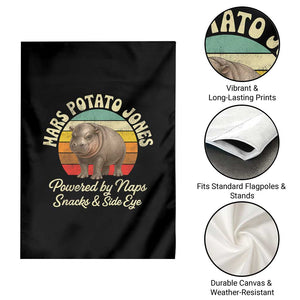 Funny Mars Potato Jones Garden Flag Powered by Naps Snacks Side Eye Pygmy Hippo TS11 Print Your Wear