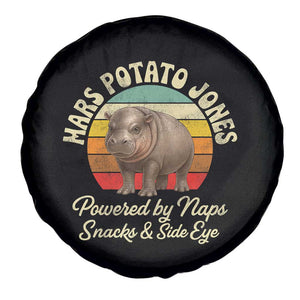 Funny Mars Potato Jones Spare Tire Cover Powered by Naps Snacks Side Eye Pygmy Hippo TS11 Print Your Wear