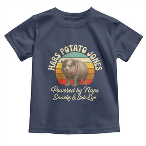Funny Mars Potato Jones Toddler T Shirt Powered by Naps Snacks Side Eye Pygmy Hippo TS11 Navy Print Your Wear