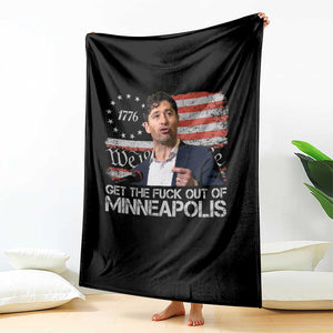 Get The Fuck Out Of Minneapolis Throw Blanket Mayor Resistance Protest Jacob Political TS11 Print Your Wear