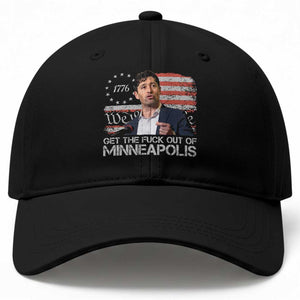 Get The Fuck Out Of Minneapolis Baseball Cap Mayor Resistance Protest Jacob Political TS11 Print Your Wear