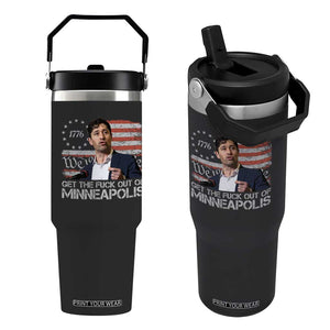 Get The Fuck Out Of Minneapolis Flip Straw Tumbler Mayor Resistance Protest Jacob Political TS11 One Size: 30 oz Black Print Your Wear