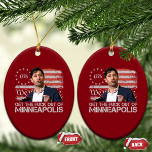 Get The Fuck Out Of Minneapolis Ceramic Ornament Mayor Resistance Protest Jacob Political TS11 Print Your Wear