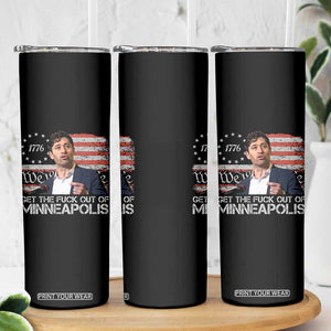 Get The Fuck Out Of Minneapolis Skinny Tumbler Mayor Resistance Protest Jacob Political TS11 Print Your Wear