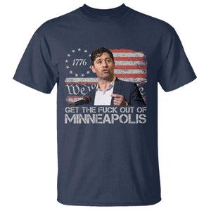 Get The Fuck Out Of Minneapolis T Shirt Mayor Resistance Protest Jacob Political TS11 Navy Print Your Wear