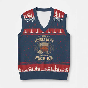 I Will Take My Whiskey Neat Because Fuck Ice V-Neck Knit Sweater Vest Funny Political Drinking TS11 Navy Red Print Your Wear