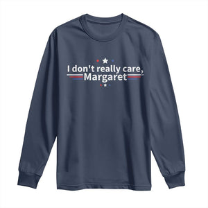 Funny JD Vance 2025 I Don't Really Care Margaret Long Sleeve Shirt Vintage USA Flag Star TS11 Navy Print Your Wear