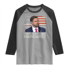 Funny JD Vance 2025 I Don't Really Care Margaret Raglan Shirt Vintage Betsy Ross Flag TS11 Sport Gray Black Print Your Wear