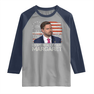 Funny JD Vance 2025 I Don't Really Care Margaret Raglan Shirt Vintage Betsy Ross Flag TS11 Sport Gray Navy Print Your Wear